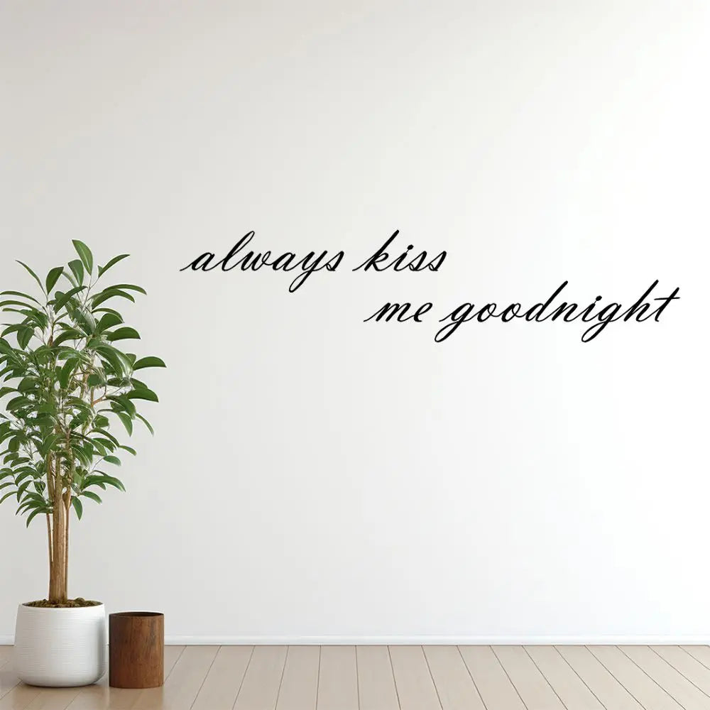 Always Kiss Me Goodnight Metal Duvar Yazısı Laser Artique
