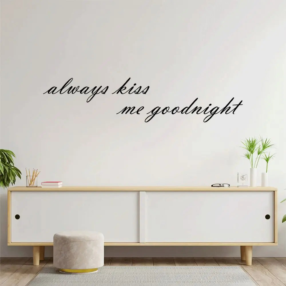Always Kiss Me Goodnight Metal Duvar Yazısı Laser Artique