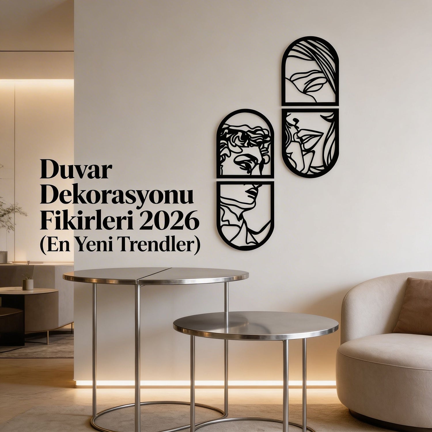 Duvar Dekorasyonu Fikirleri 2026 (En Yeni Trendler)