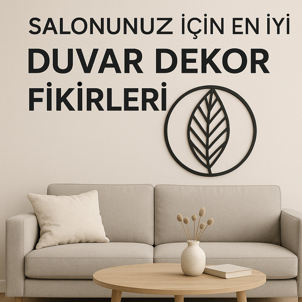 Salonunuz İçin En İyi Duvar Dekor Fikirleri